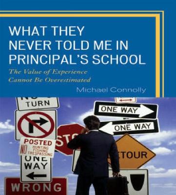 Book cover for What They Never Told Me in Principal's School