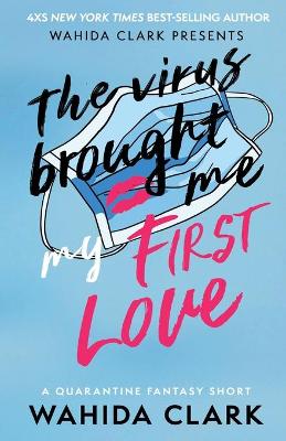 Book cover for The Virus Brought Me My First Love