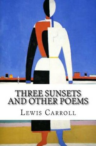 Cover of Three Sunsets and Other Poems