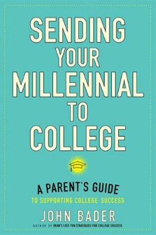 Cover of Sending Your Millennial to College