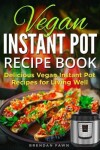 Book cover for Vegan Instant Pot Recipe Book