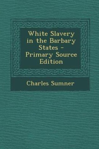 Cover of White Slavery in the Barbary States