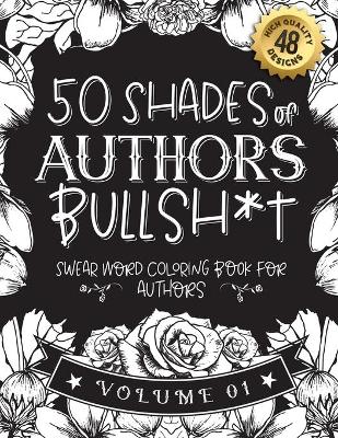 Book cover for 50 Shades of authors Bullsh*t