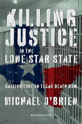 Book cover for Killing Justice in the Lone Star State