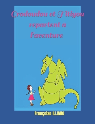 Book cover for Grodoudou et Titiyou repartent à l'aventure !