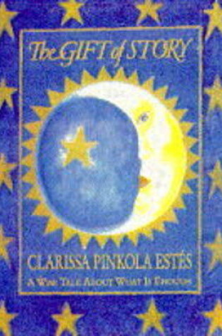 Cover of The Gift of Story