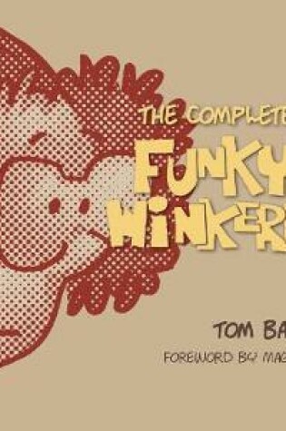 Cover of The Complete Funky Winkerbean, Volume 5, 1984–1986