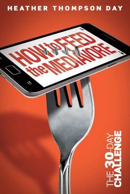 Book cover for How to Feed the Mediavore