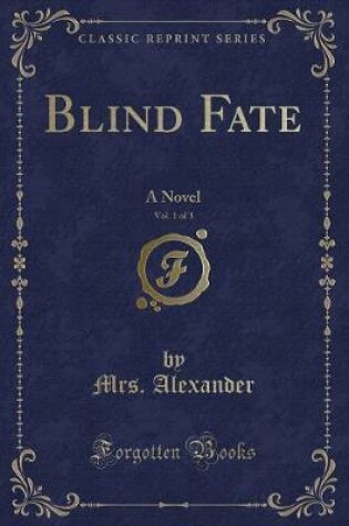 Cover of Blind Fate, Vol. 1 of 3