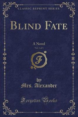 Book cover for Blind Fate, Vol. 1 of 3