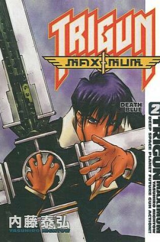 Cover of Trigun Maximum, Volume 2