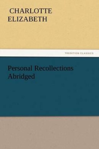 Cover of Personal Recollections Abridged