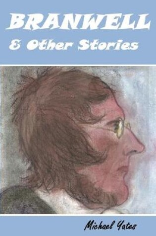 Cover of Branwell & Other Stories