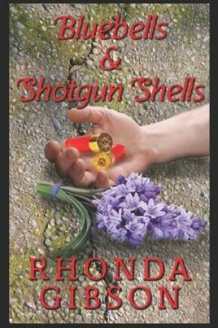 Cover of Bluebells and Shotgun Shells (A Kathryn Snow Cozy Mystery)