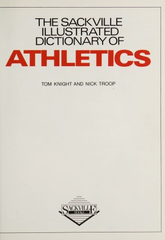 Book cover for The Sackville Illustrated Dictionary of Athletics