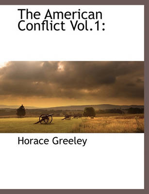 Book cover for The American Conflict Vol.1