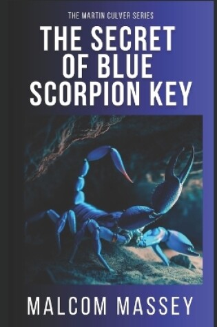 Cover of The Secret of Blue Scorpion Key