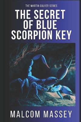 Book cover for The Secret of Blue Scorpion Key