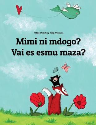 Book cover for Mimi ni mdogo? Vai es esmu maza?