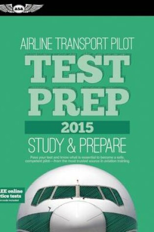 Cover of Airline Transport Pilot Test Prep + Computer Testing Supplement for Airline Transport Pilot and Aircraft Dispatcher