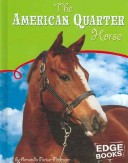 Book cover for The American Quarter Horse