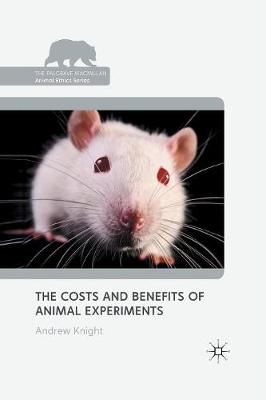 Book cover for The Costs and Benefits of Animal Experiments