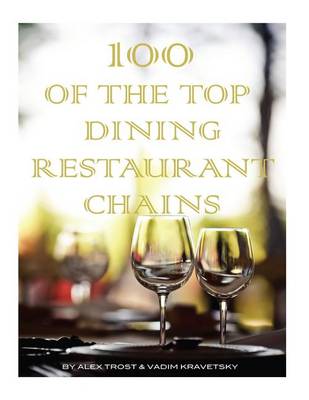 Book cover for 100 of the Top Dining Restaurant Chains