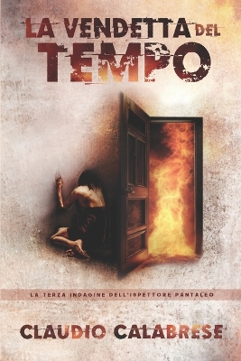 Cover of LA VENDETTA DEL TEMPO - La 3° indagine dell'ispettore Pantaleo