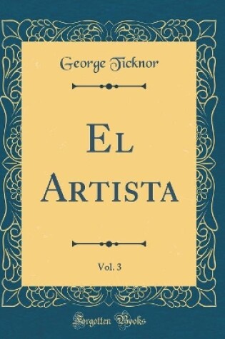 Cover of El Artista, Vol. 3 (Classic Reprint)