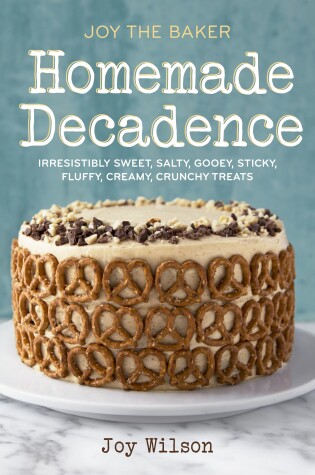 Cover of Joy the Baker Homemade Decadence