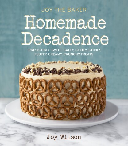 Book cover for Joy the Baker Homemade Decadence