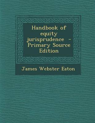 Book cover for Handbook of Equity Jurisprudence