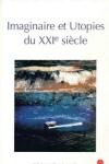 Book cover for Imaginaire Et Utopies Au Xxie Siecle