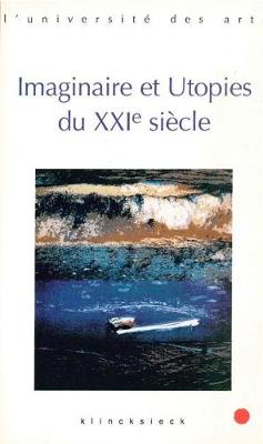 Cover of Imaginaire Et Utopies Au Xxie Siecle