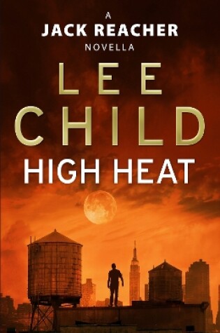 Cover of High Heat: (A Jack Reacher Novella)