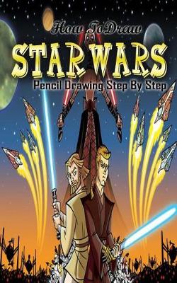 Book cover for How To Draw Star Wars