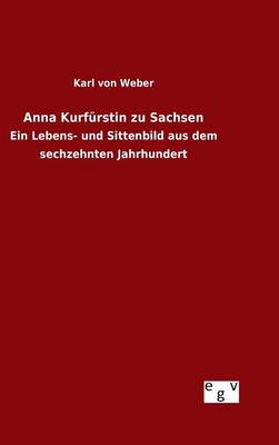 Book cover for Anna Kurfurstin zu Sachsen