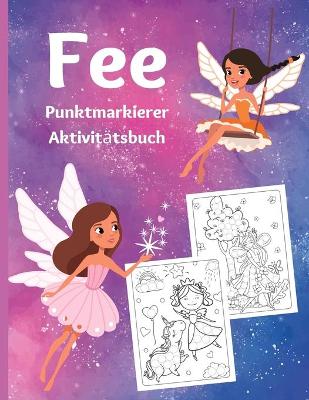 Book cover for Fee Punktmarkierer Aktivitätsbuch