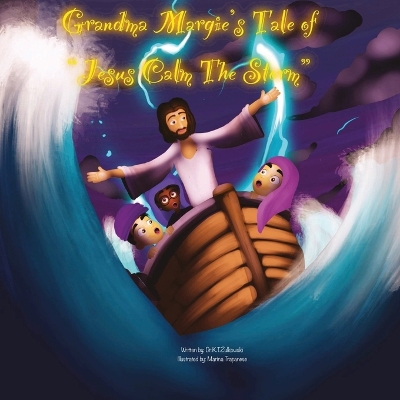 Book cover for Grandma Margie's Tale of Jesus Calm the Storm