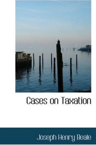 Cover of Cases on Taxation