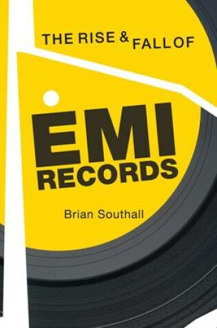 Cover of The Rise and Fall of EMI Records