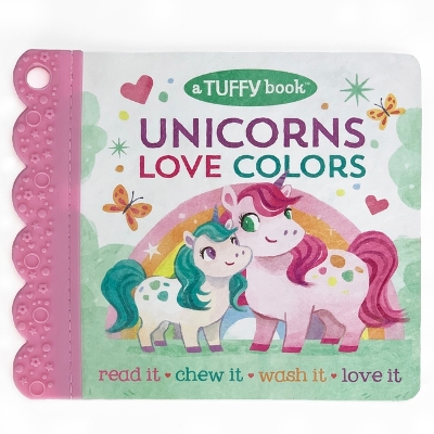 Book cover for Unicorns Love Colors (a Tuffy Book)