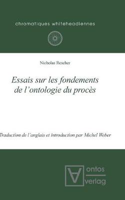 Cover of Essais Sur Les Fondements de l'Ontologie Du Proces