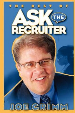 Cover of Ask The Recruiter