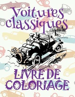 Book cover for &#9996; Voitures classiques &#9998; Livre de Coloriage &#9997;