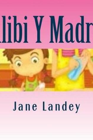 Cover of Alibi Y Madre