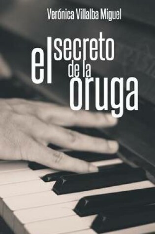 Cover of El Secreto de La Oruga