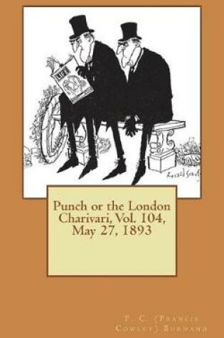 Cover of Punch or the London Charivari, Vol. 104, May 27, 1893