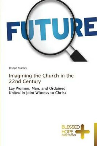 Cover of Imagining the Church in the 22nd Century