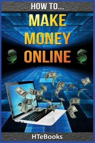 Cover of How To Make Money Online